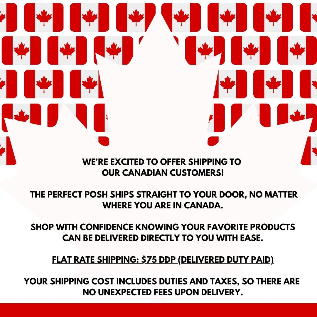 Canada Shipping Now Available - The Perfect Posh