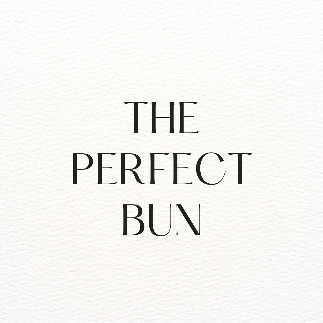 How to Make the Perfect Bun to Secure Your Perfect Posh - The Perfect Posh