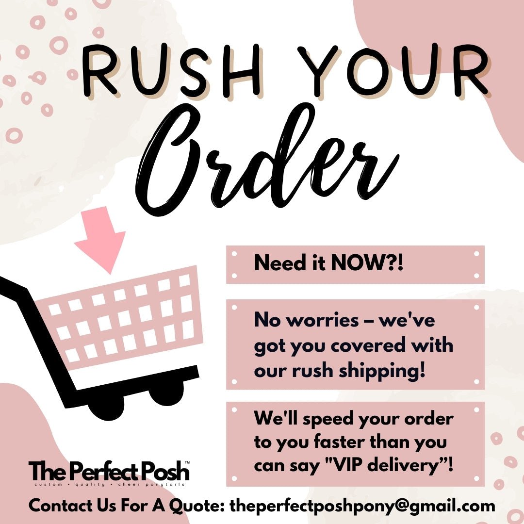 Rush Your Order - The Perfect Posh