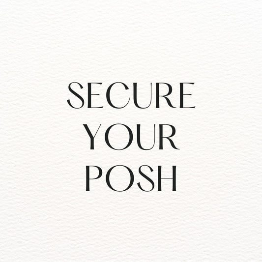 Learn how to secure your Perfect Posh with our detailed step-by-step guide.