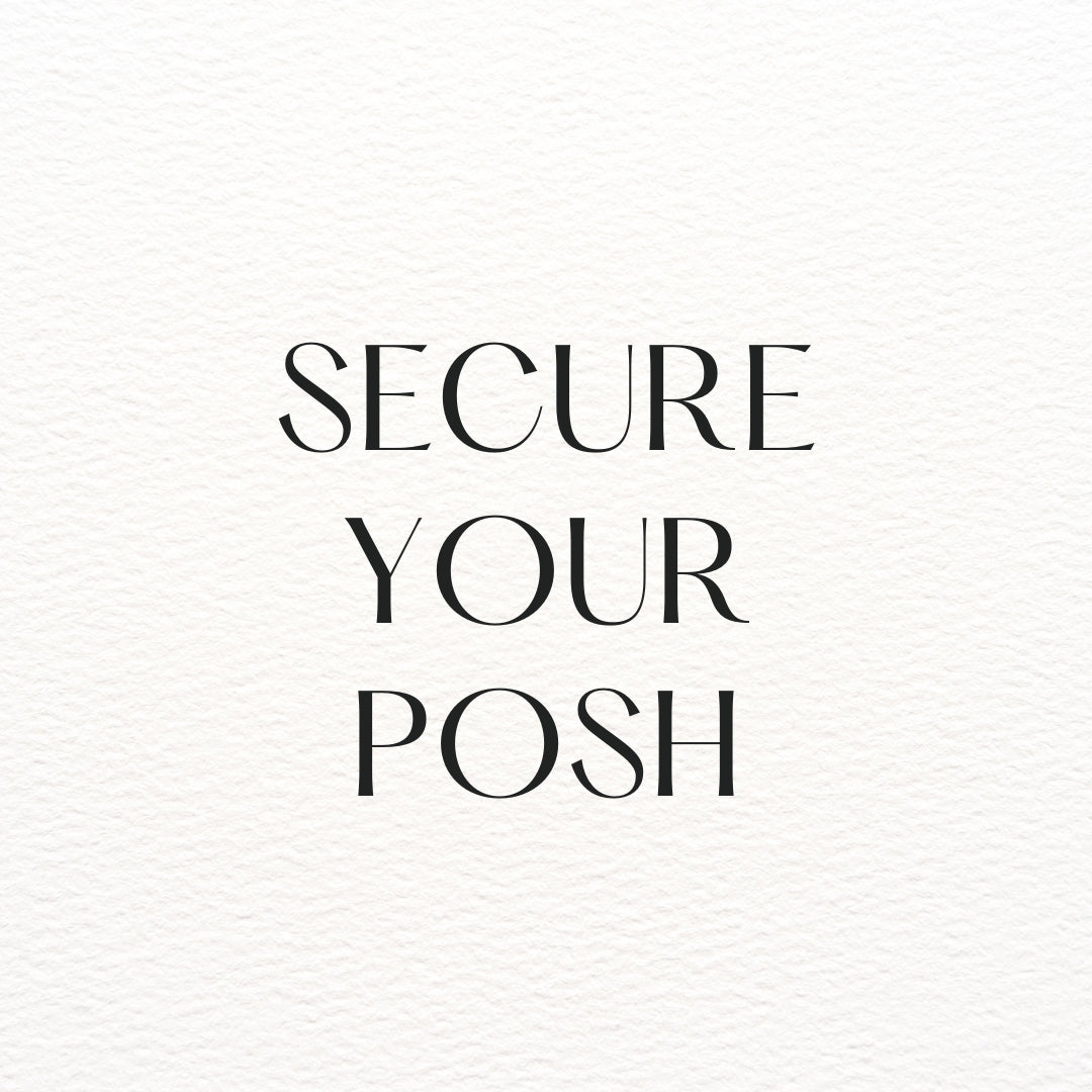 Learn how to secure your Perfect Posh with our detailed step-by-step guide.