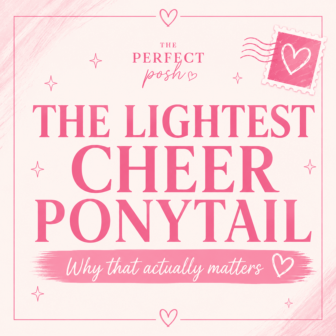 Why a Lightweight Cheer Ponytail Matters (And Why Ours Is Differen - The Perfect Posh