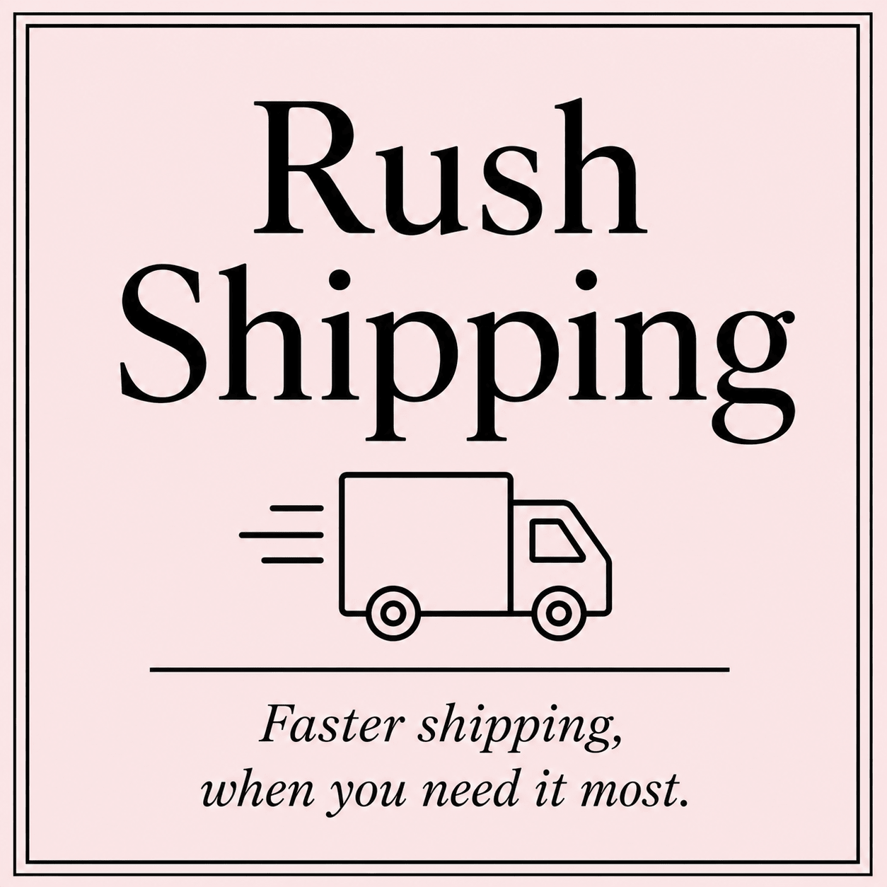 Rush Order Shipping - The Perfect Posh
